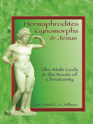 cover image of Hermaphrodites, Gynomorphs and Jesus